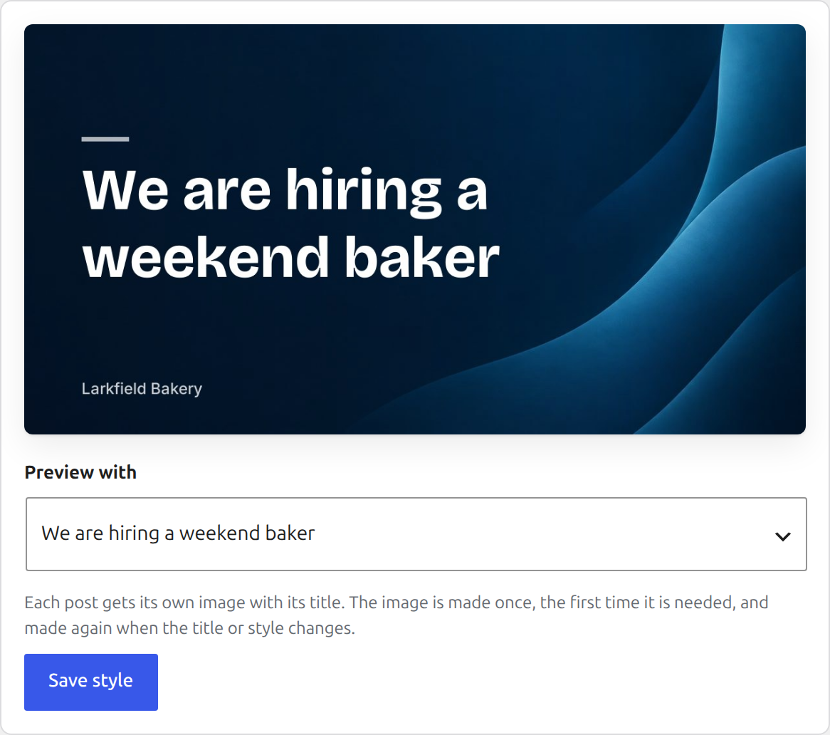 The live preview in PressQueue's Social images settings: the title We are hiring a weekend baker on the Petrol Waves background, with the site name Larkfield Bakery.